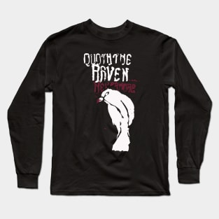 Quoth The Raven... Long Sleeve T-Shirt